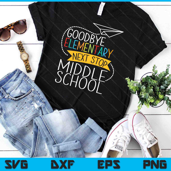 Next Stop Middle School Elementary School Graduate SVG PNG Digital Cutting Files Next Stop Middle School Elementary School Graduate SVG PNG Digital Cutting Files