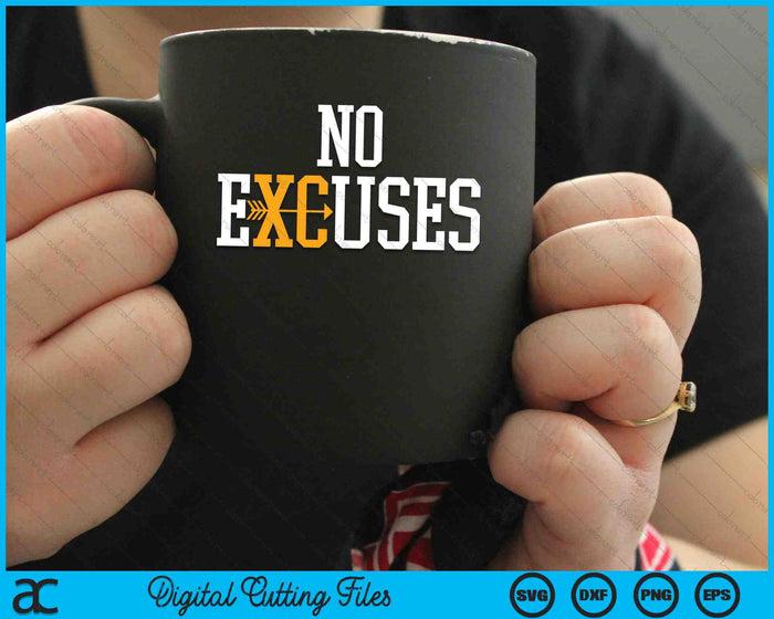 No Excuses Cross Country Track And Field Running SVG PNG Digital Cutting Files