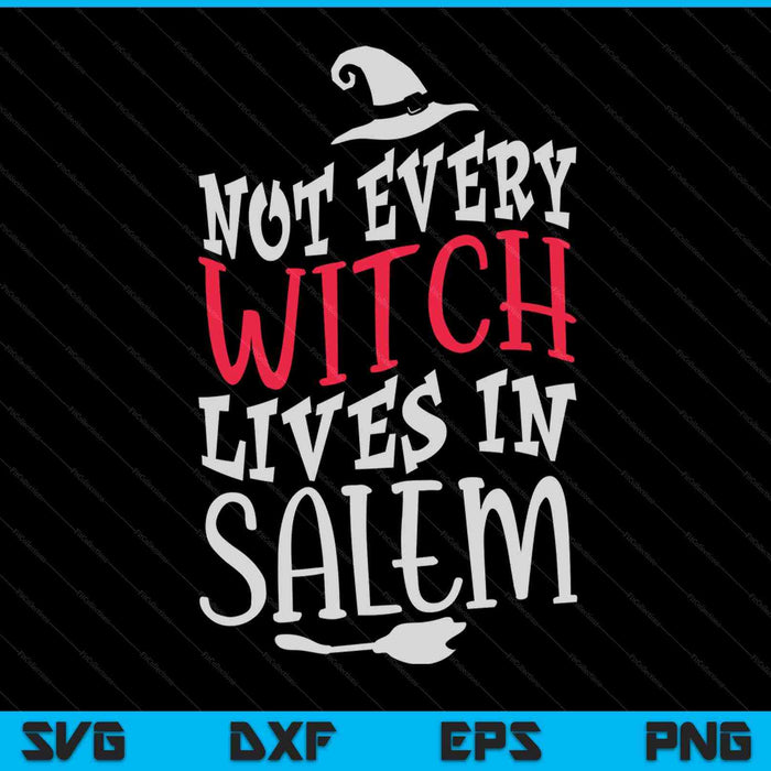 No todas las brujas viven en Salem Halloween Fan SVG PNG Archivos de corte digital No todas las brujas viven en Salem Halloween Fan SVG PNG Archivos de corte digital