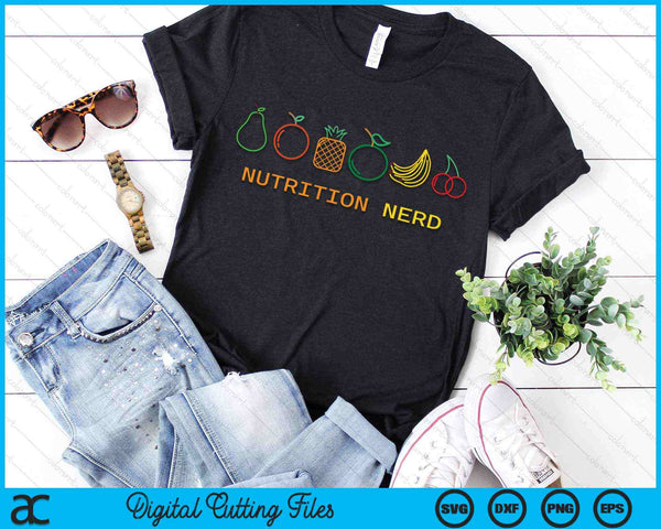 Nutrition Nerd Nutritionist Dietician SVG PNG Digital Cutting Files