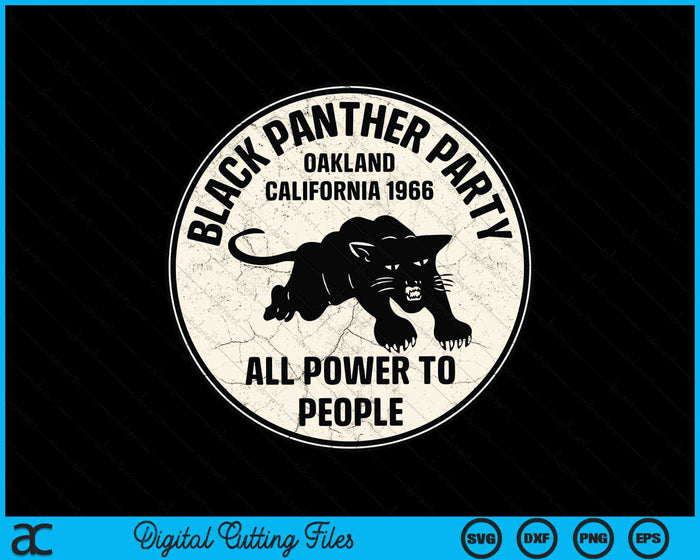 Oakland California 1966 Black Panther Party Distressed SVG PNG Digital Cutting Files