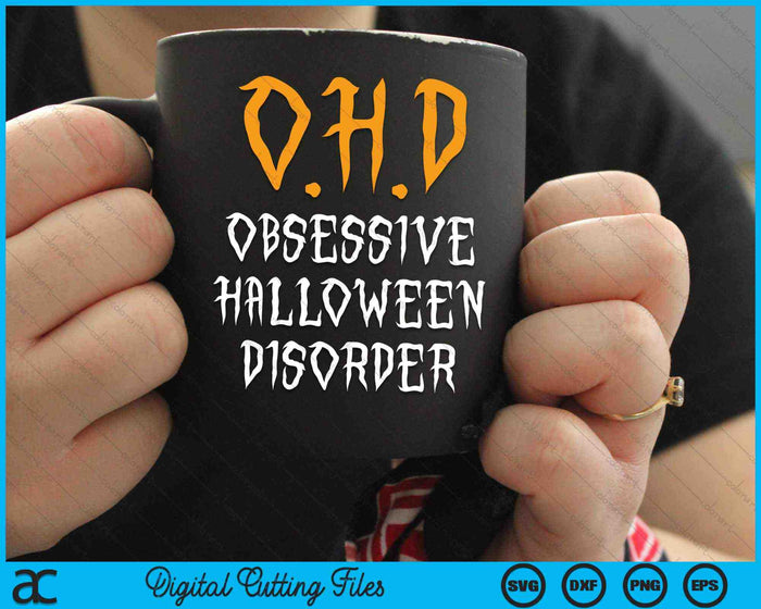 Trastorno obsesivo de Halloween Divertido amante de Halloween SVG PNG Cortar archivos imprimibles Trastorno obsesivo de Halloween Divertido amante de Halloween SVG PNG Cortar archivos imprimibles