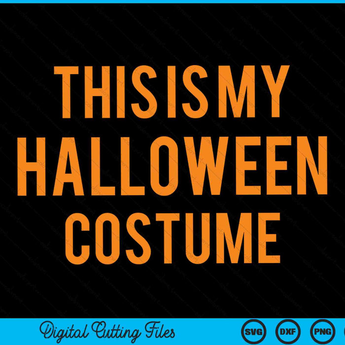 Oficial Este es mi disfraz de Halloween SVG PNG Archivo de corte digital Oficial Este es mi disfraz de Halloween SVG PNG Archivo de corte digital
