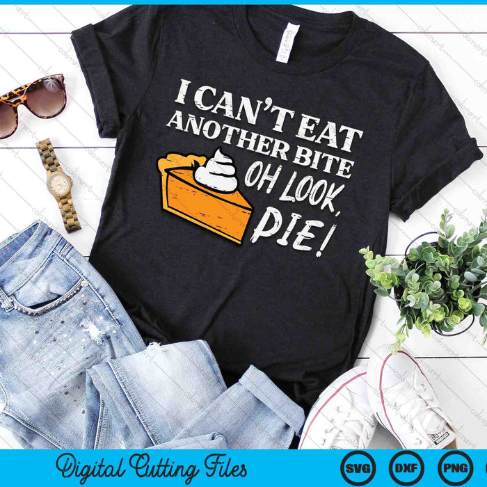Oh Look Pumpkin Pie Funny Happy Thanksgiving SVG PNG Digital Printable Files Oh Look Pumpkin Pie Funny Happy Thanksgiving SVG PNG Digital Printable Files