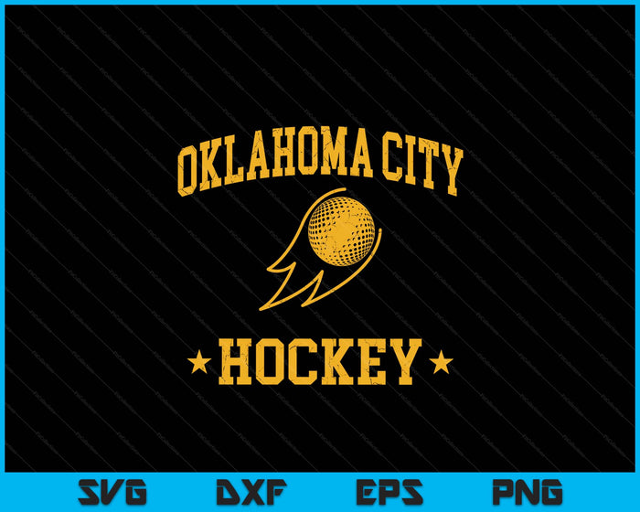 Oklahoma City Hockey Vintage Gameday Retro Hockey Lover SVG PNG Digital Printable Files Oklahoma City Hockey Vintage Gameday Retro Hockey Lover SVG PNG Digital Printable Files