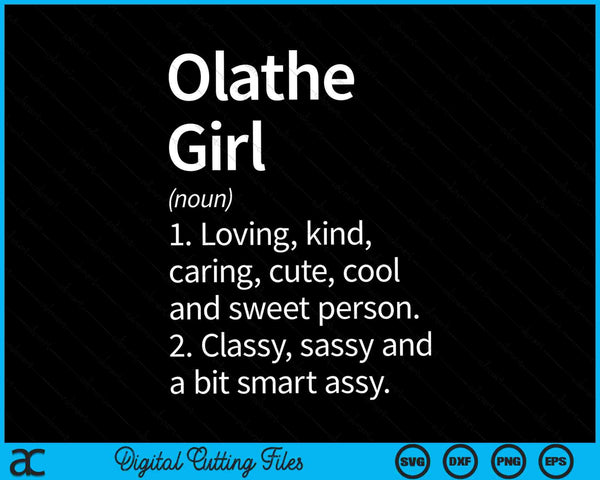 Olathe Girl KS Kansas Home Roots SVG PNG Cortando archivos imprimibles