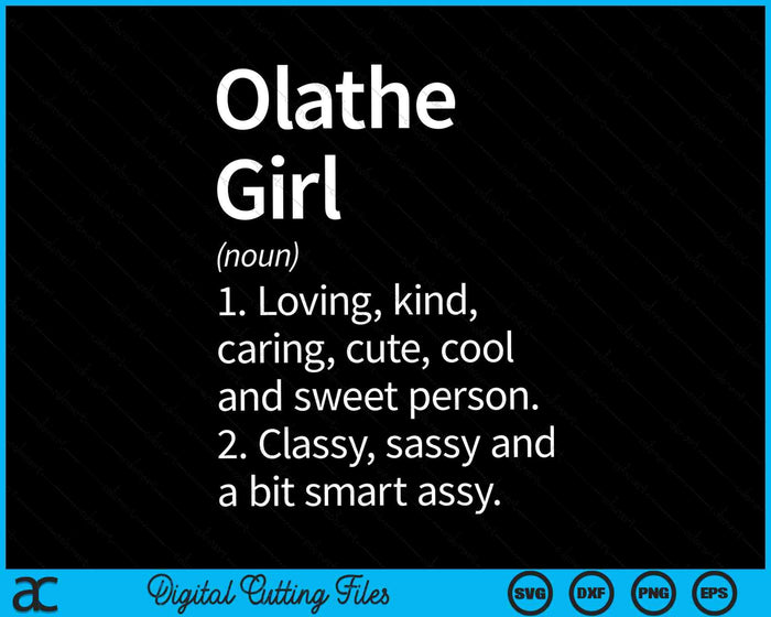 Olathe Girl KS Kansas Home Roots SVG PNG Cortando archivos imprimibles Olathe Girl KS Kansas Home Roots SVG PNG Cortando archivos imprimibles