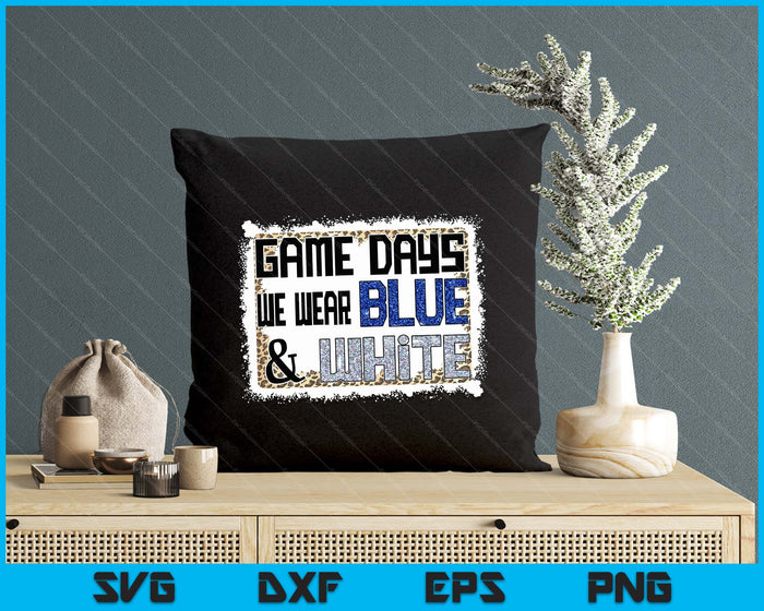 On Gameday Football We Wear Blue And White School Spirit SVG PNG Digital Printable Files On Gameday Football We Wear Blue And White School Spirit SVG PNG Digital Printable Files