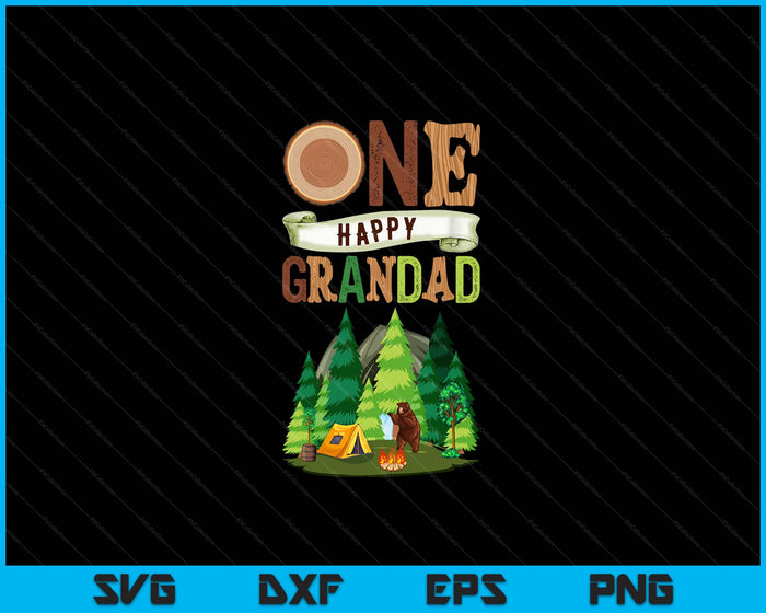 One Happy Grandad Camper First Birthday Camping SVG PNG Digital Cutting Files One Happy Grandad Camper First Birthday Camping SVG PNG Digital Cutting Files
