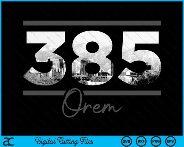 Orem 385 Area Code Skyline Utah Vintage SVG PNG Digital Cutting Files