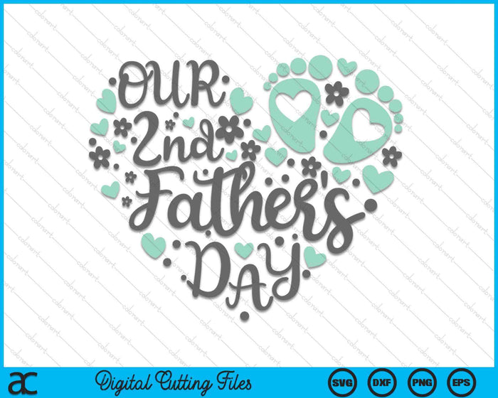 Our 2nd Father's Day SVG PNG Digital Printable Files Our 2nd Father's Day SVG PNG Digital Printable Files