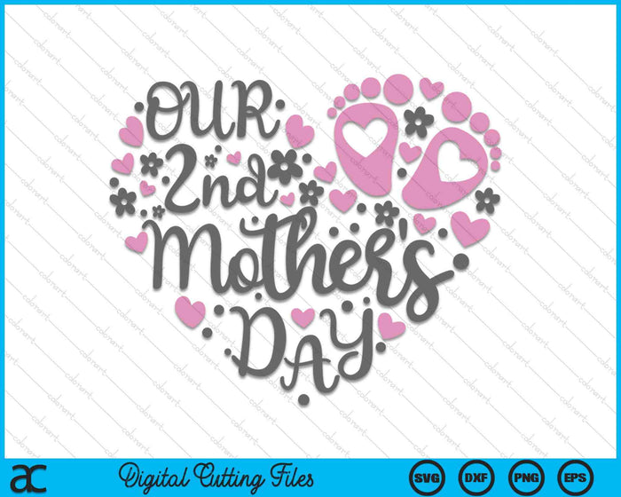 Our 2nd Mother's Day SVG PNG Digital Printable Files Our 2nd Mother's Day SVG PNG Digital Printable Files