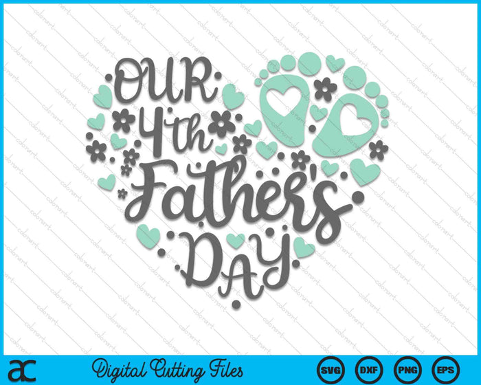 Our 4th Father's Day SVG PNG Digital Printable Files Our 4th Father's Day SVG PNG Digital Printable Files