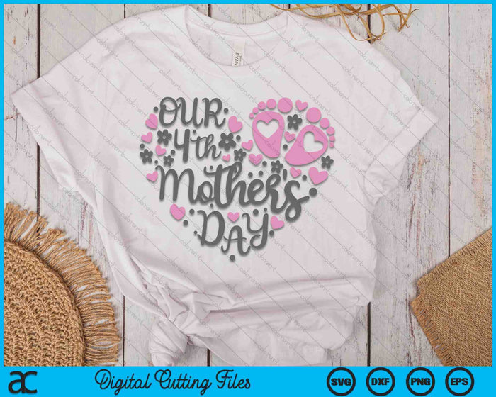 Our 4th Mother's Day SVG PNG Digital Printable Files Our 4th Mother's Day SVG PNG Digital Printable Files