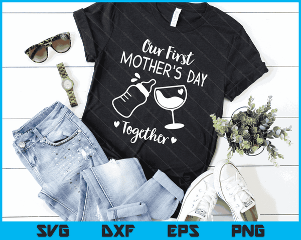 Our First Mothers Day Matching Women Baby First Time Mom SVG PNG Digital Printable Files