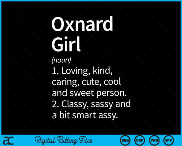 Oxnard Girl CA California Home Roots SVG PNG Cortar archivos imprimibles