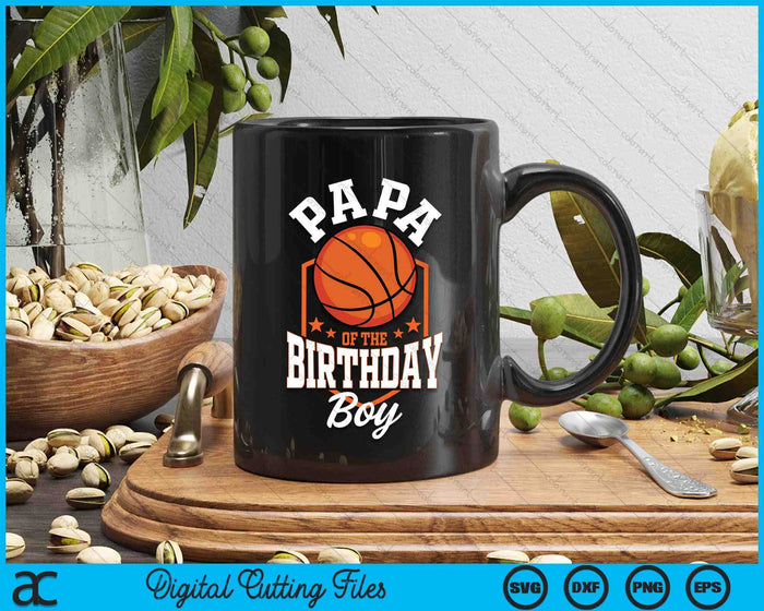 Papa Of The Birthday Boy Basketball Theme Bday Party SVG PNG Digital Cutting File Papa Of The Birthday Boy Basketball Theme Bday Party SVG PNG Digital Cutting File