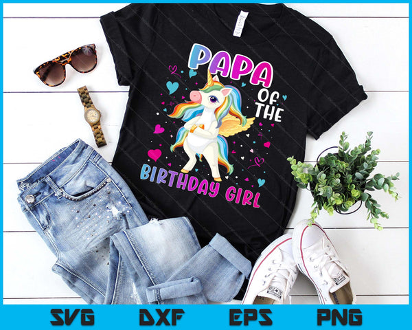 Papa Of The Birthday Girl Flossing Unicorn Papa Gifts SVG PNG Digital Printable Files
