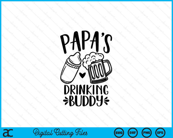 Papa's Drinking Buddy Father's Day SVG PNG Digital Cutting Files