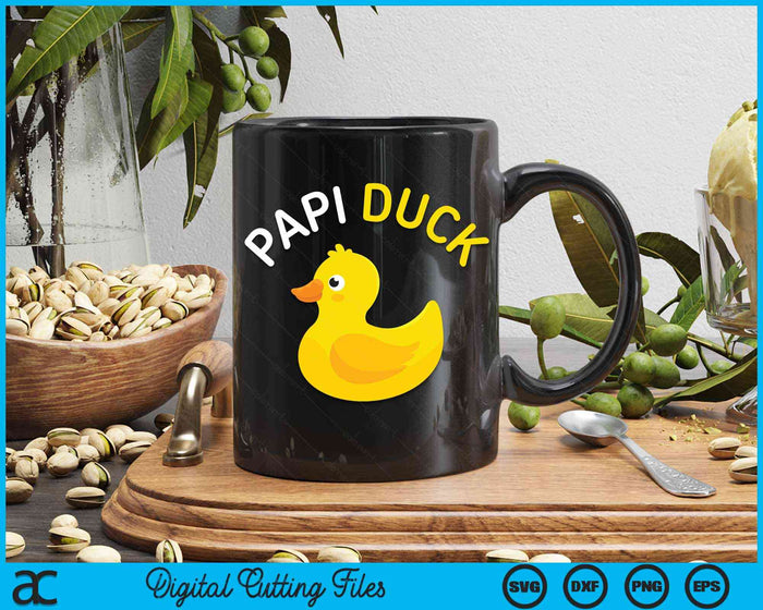 Papi Duck Rubber Duck Dad SVG PNG Digital Cutting File Papi Duck Rubber Duck Dad SVG PNG Digital Cutting File