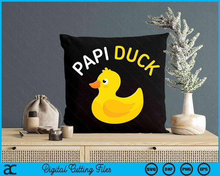 Papi Duck Rubber Duck Dad SVG PNG Digital Cutting File Papi Duck Rubber Duck Dad SVG PNG Digital Cutting File