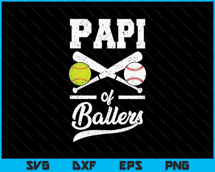 Papi Of Ballers Papi Of Baseball And Softball Player For Papi SVG PNG Digital Printable Files Papi Of Ballers Papi Of Baseball And Softball Player For Papi SVG PNG Digital Printable Files