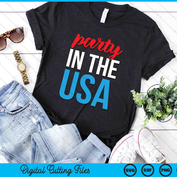Party In The USA SVG PNG Digital Cutting Files