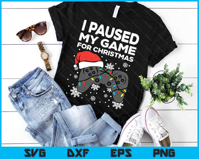 Paused My Game Christmas Gamer Xmas SVG PNG Digital Printable Files Paused My Game Christmas Gamer Xmas SVG PNG Digital Printable Files