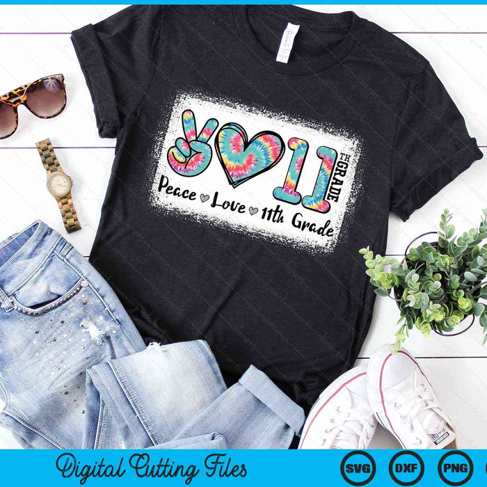 Peace Love 11th Grade Girls Teacher Back To School Bleached SVG PNG Digital Cutting File Peace Love 11th Grade Girls Teacher Back To School Bleached SVG PNG Digital Cutting File