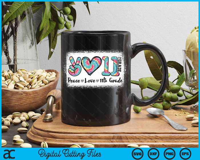 Peace Love 11th Grade Girls Teacher Back To School Bleached SVG PNG Digital Cutting File Peace Love 11th Grade Girls Teacher Back To School Bleached SVG PNG Digital Cutting File