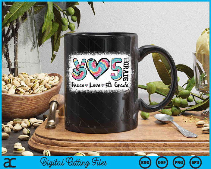 Peace Love 5th Grade Girls Teacher Back To School Bleached SVG PNG Digital Cutting File Peace Love 5th Grade Girls Teacher Back To School Bleached SVG PNG Digital Cutting File