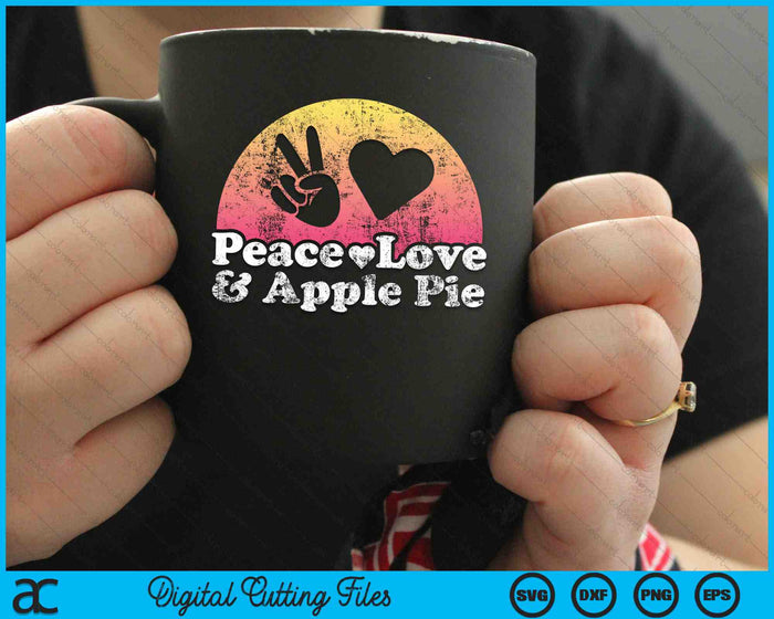 Peace Love And Apple Pie SVG PNG Digital Cutting Files
