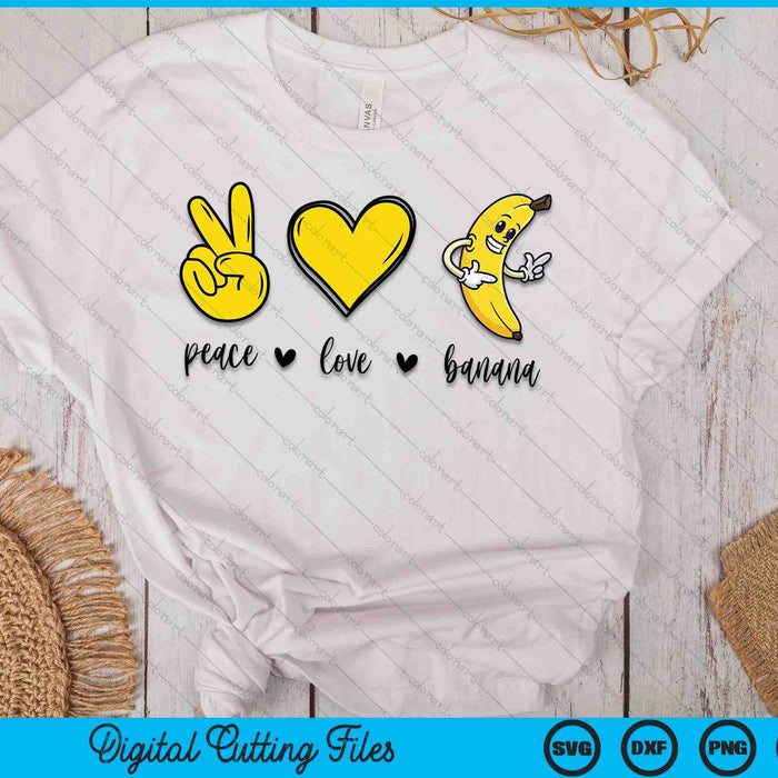 Peace Love Bananas, Fresh Banana Gift For Fruit Lover Vegan SVG PNG Digital Cutting Files Peace Love Bananas, Fresh Banana Gift For Fruit Lover Vegan SVG PNG Digital Cutting Files