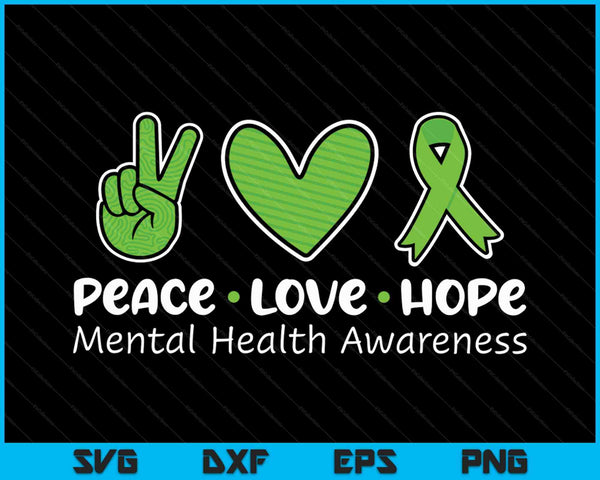Peace Love Hope Mental Health Awareness Green Ribbon SVG PNG Cutting Printable Files