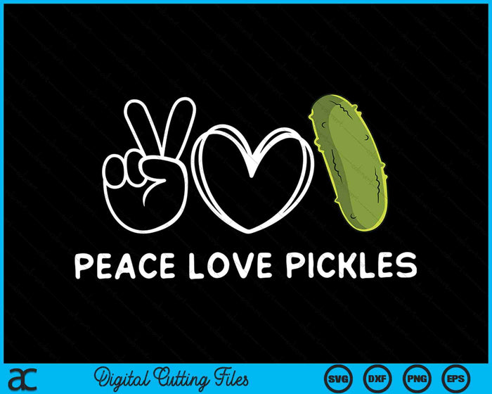 Peace Love Pickles Retro Pickles Love SVG PNG Digital Cutting Files