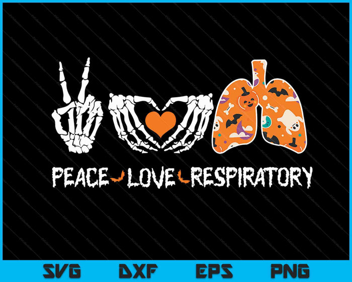 Peace Love Respiratory Therapist Skeleton Halloween SVG PNG Digital Cutting Files