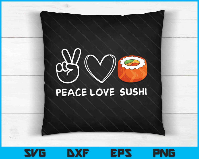 Peace Love Sushi Retro Sushi Lover Japanese Food Lover SVG PNG Digital Cutting Files