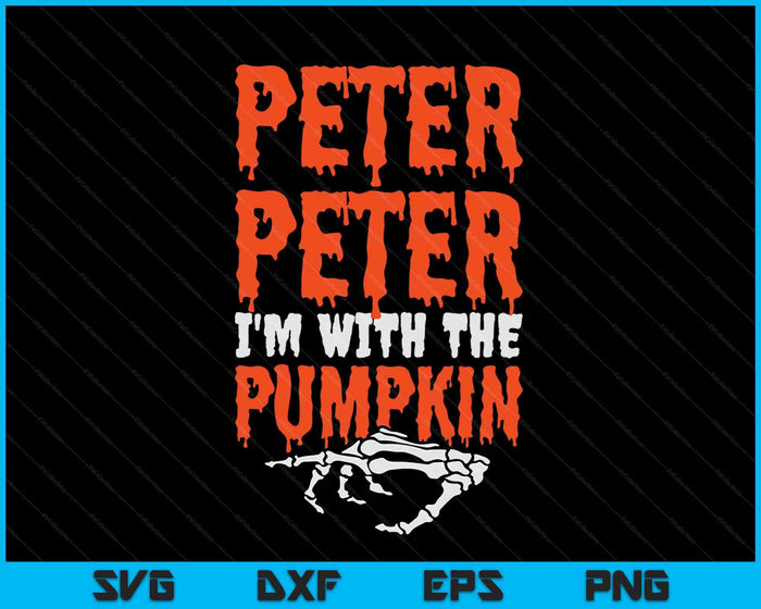 Peter I'm with the Pumpkin Halloween Costume Couple SVG PNG Digital Cutting Files Peter I'm with the Pumpkin Halloween Costume Couple SVG PNG Digital Cutting Files