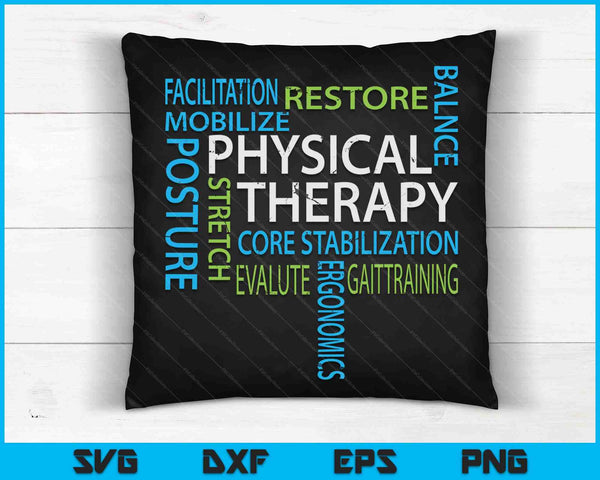 Physical Therapist PT Gift Motivational Physical Therapy SVG PNG Digital Cutting Files
