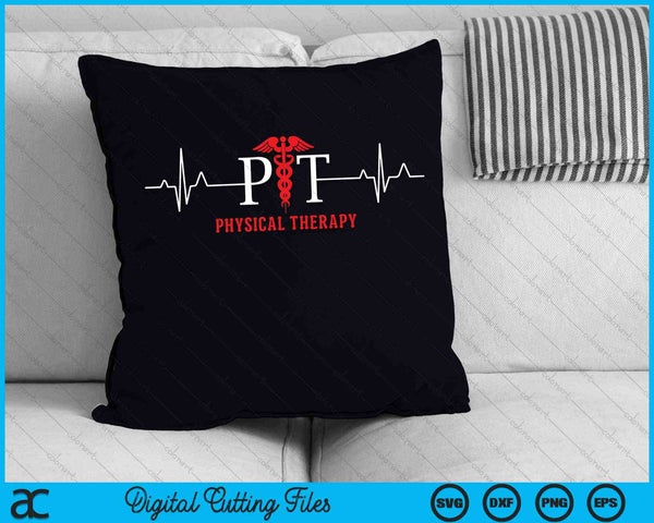 Physical Therapy Heartbeat For Physical Therapist SVG PNG Digital Cutting Files