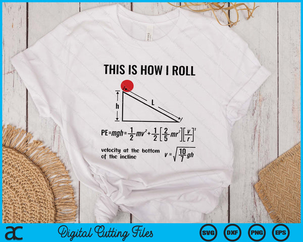 Physicist Physics Velocity Equation This How I Roll SVG PNG Digital Printable Files