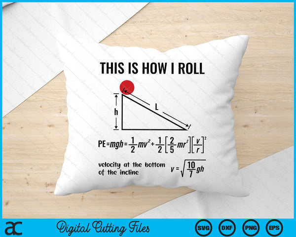 Physicist Physics Velocity Equation This How I Roll SVG PNG Digital Printable Files