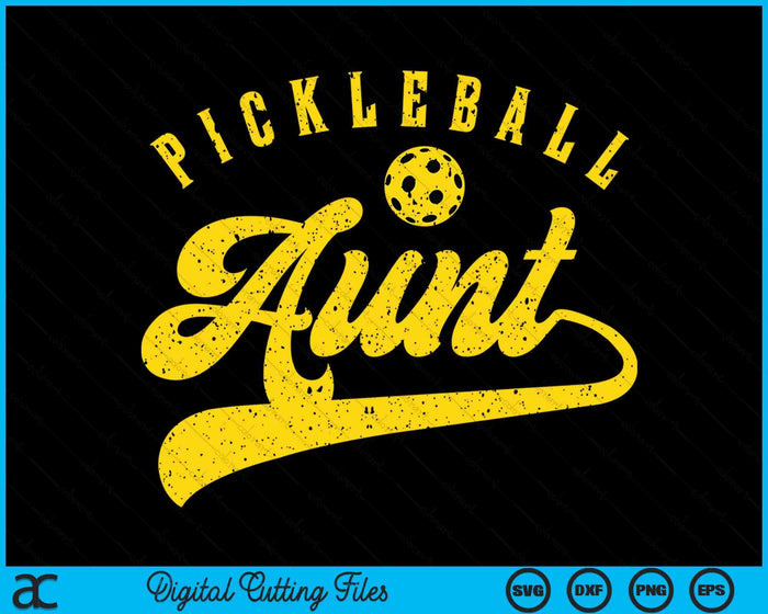 Pickleball Aunt SVG PNG Digital Cutting File Pickleball Aunt SVG PNG Digital Cutting File