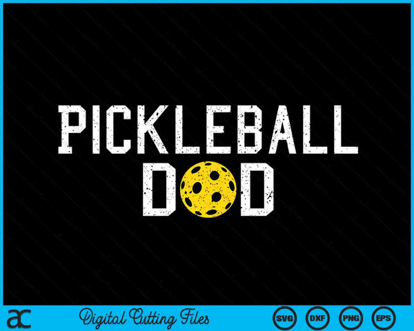 Pickleball Dad Clothing Retro Vintage Pickleball Dad SVG PNG Cutting Printable Files
