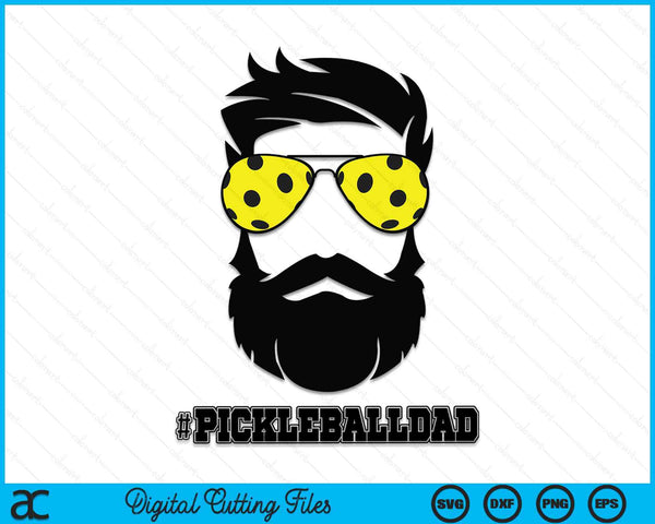 Pickleball Dad With Beard And Cool Sunglasses SVG PNG Digital Printable Files
