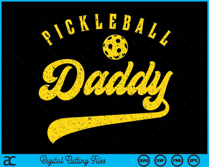 Pickleball Daddy SVG PNG Digital Cutting File Pickleball Daddy SVG PNG Digital Cutting File