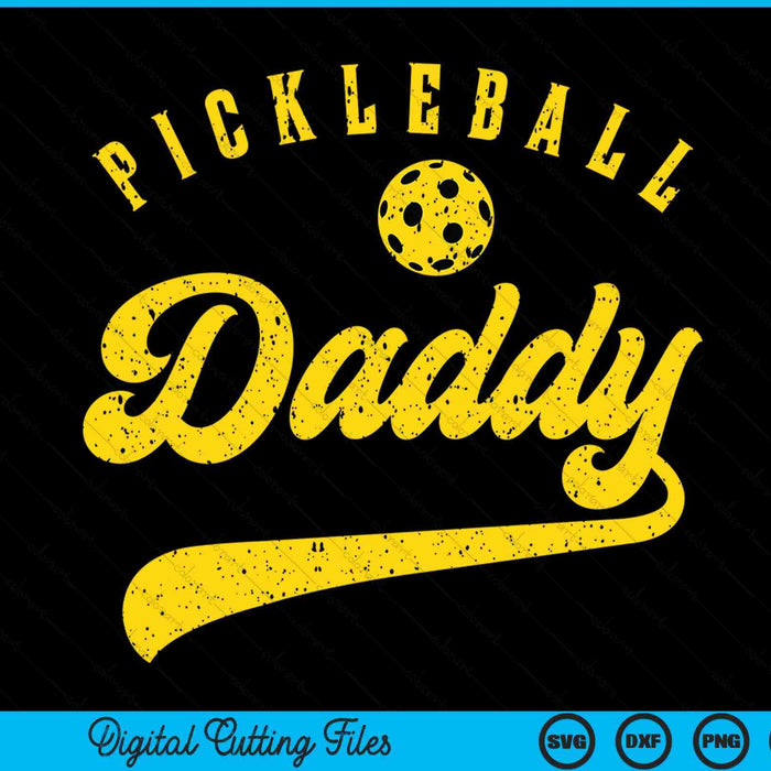 Pickleball Daddy SVG PNG Digital Cutting File Pickleball Daddy SVG PNG Digital Cutting File