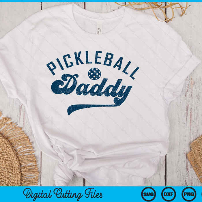 Pickleball Daddy Gifts Father's Day SVG PNG Digital Printable Files Pickleball Daddy Gifts Father's Day SVG PNG Digital Printable Files