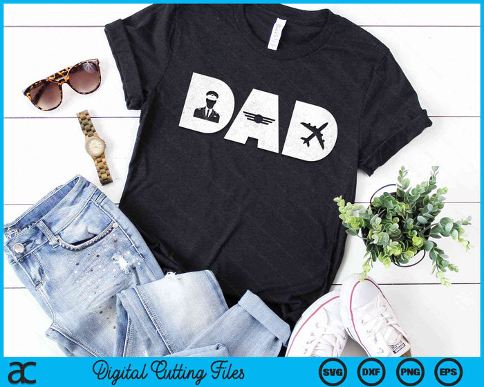 Pilot Dad Father's Day Gift For Airplane And Aviation Lover SVG PNG Digital Cutting Files Pilot Dad Father's Day Gift For Airplane And Aviation Lover SVG PNG Digital Cutting Files