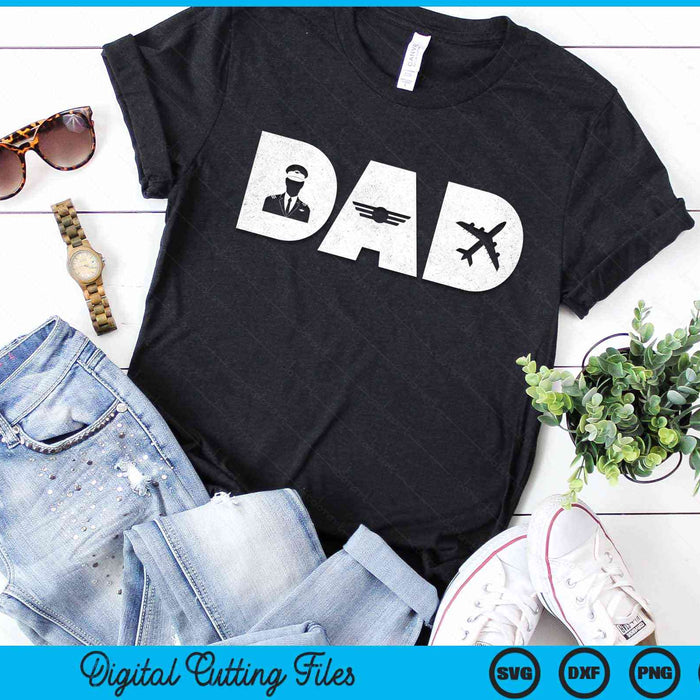 Pilot Dad Father's Day Gift For Airplane And Aviation Lover SVG PNG Digital Cutting Files Pilot Dad Father's Day Gift For Airplane And Aviation Lover SVG PNG Digital Cutting Files
